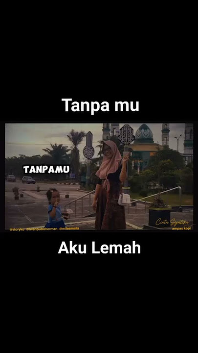 tanpamu aku lemah #sad #story #shorts