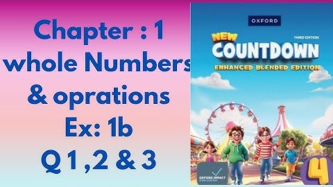 New oxford countdown maths class 4th third edition || Chapter 1 || Ex 1B || Question 1 to 3 solved