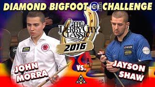 JOHN MORRA vs JAYSON SHAW - 2016 Derby City Classic Bigfoot 10-Ball Challenge