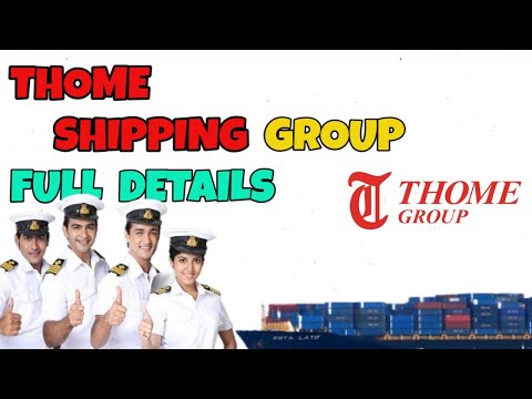 THOME  SHIPPING  GROUP  FULL  DETAILS ( HOW TO  JOIN  ,  SALARY &  SELECTION  PROCESS)