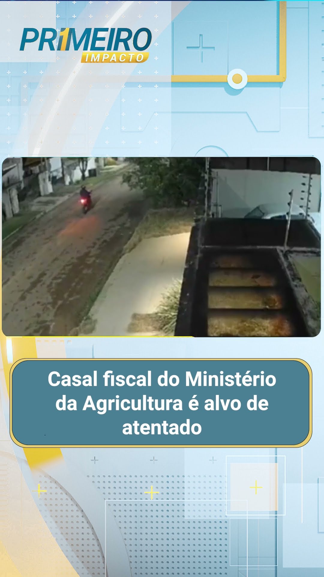 Casal fiscal do Ministério da Agricultura é alvo de atentado