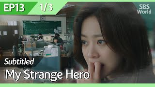 Ccfull My Strange Hero Ep13 13 복수가돌아왔다