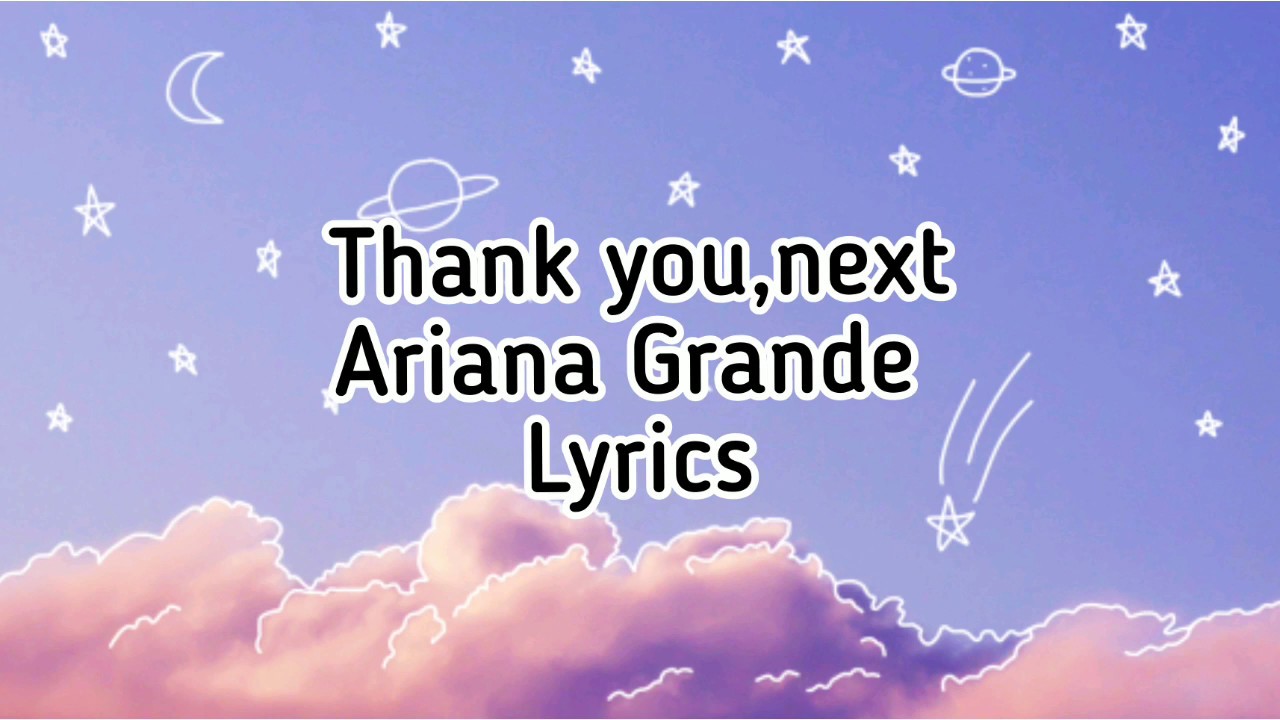 Thank You Next Lyrics Translate