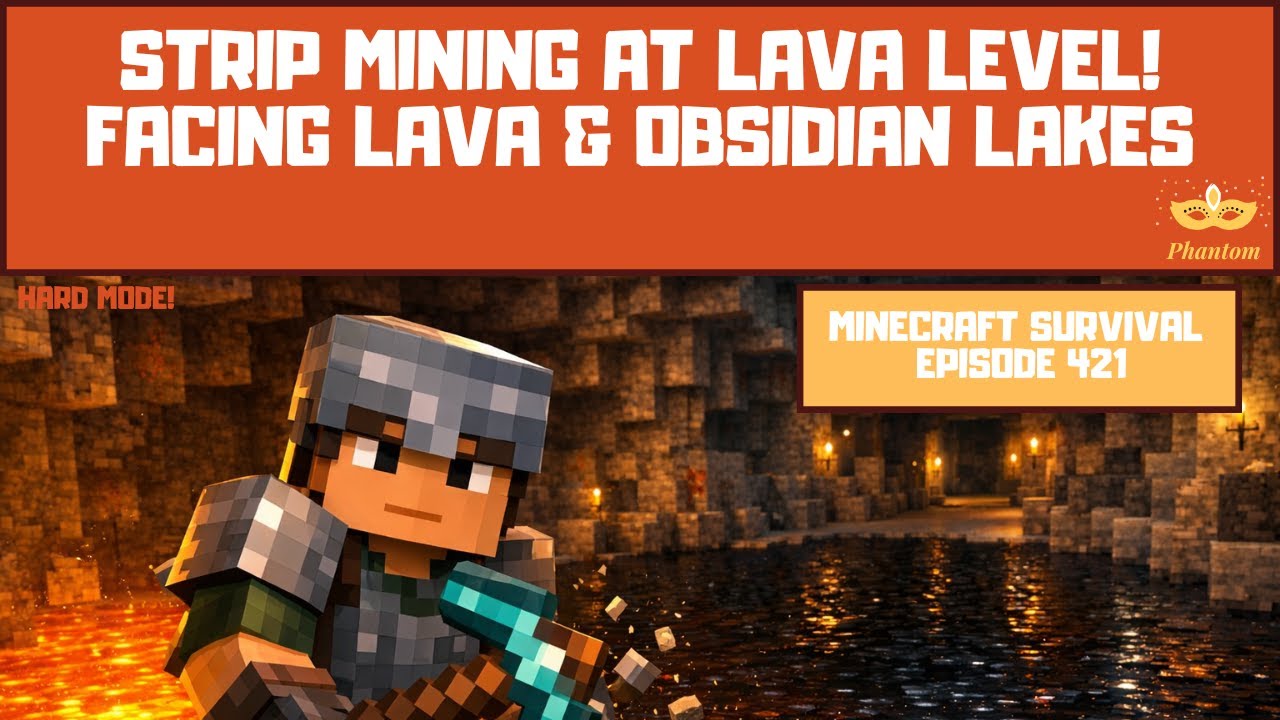 Strip Mining at Lava Level! Facing Lava & Obsidian Lakes - Let's Play Minecraft S01E421