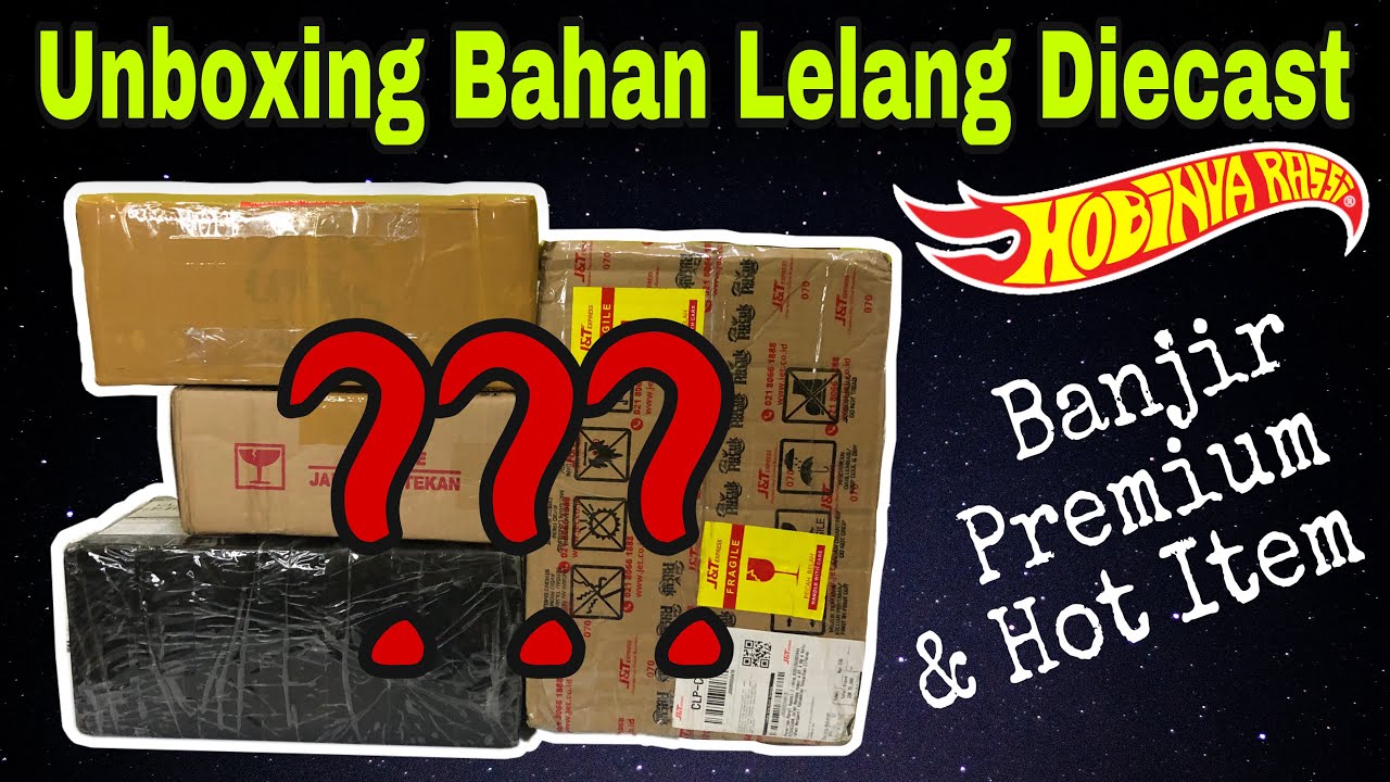 UNBOXING DIECAST PREMIUM DAN BANJIR HOT ITEM - BAHAN LELANG