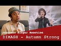 DIMASH "Autumn Strong" - Japanese Singer’s first reaction  (Eng & Rus subs)  ディマシュ【リアクション動画】