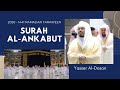 Surah Al Ankabut FULL Yasser Al Dosari ياسر الدوسري العنبكوت Surah Al Ankabut FULL Yasser Al Dosari ياسر الدوسري العنبكوت