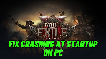 How To Fix Path of Exile 2 Crashing, Crashes to Desktop or Crashing at Startup Error On PC