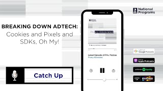 Breaking Down AdTech: Cookies and Pixels and SDKs, Oh My!