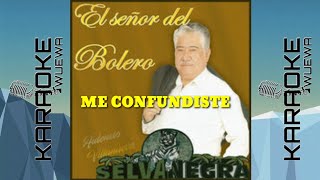 karaoke me confundiste selva negra bolero