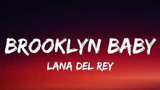 Brooklyn Baby ▪︎Lana Del Rey (Lyrics) Resimi