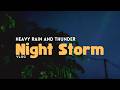 Night Storm with Heavy Rain and Thunder 🌧️⚡ | Relaxing Rain Sounds for Sleep