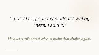 Confessions of an AI Assisted Grader