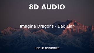 Download lagu Imagine Dragons - Bad Liar | 8D AUDIO (USE HEADPHONES)