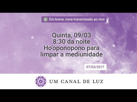 Ho'oponopono para limpar a mediunidade - Ho'oponopono para limpar a mediunidade