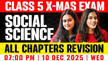Class 5 Social Christmas Exam | All Chapters Revision In 3 Hours | Exam Winner