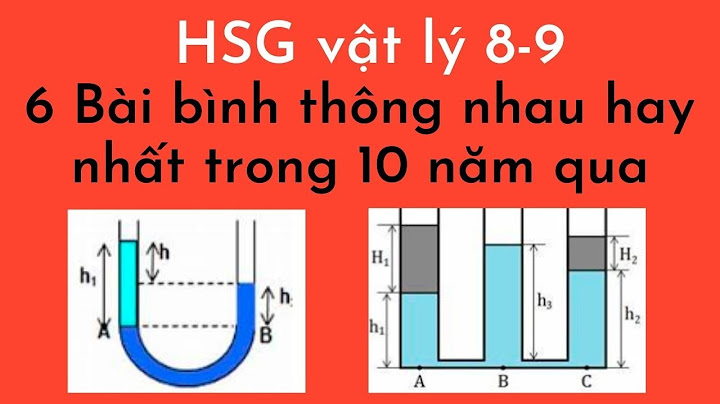 Hướng dẫn giải các bài tập về bình thông nhau