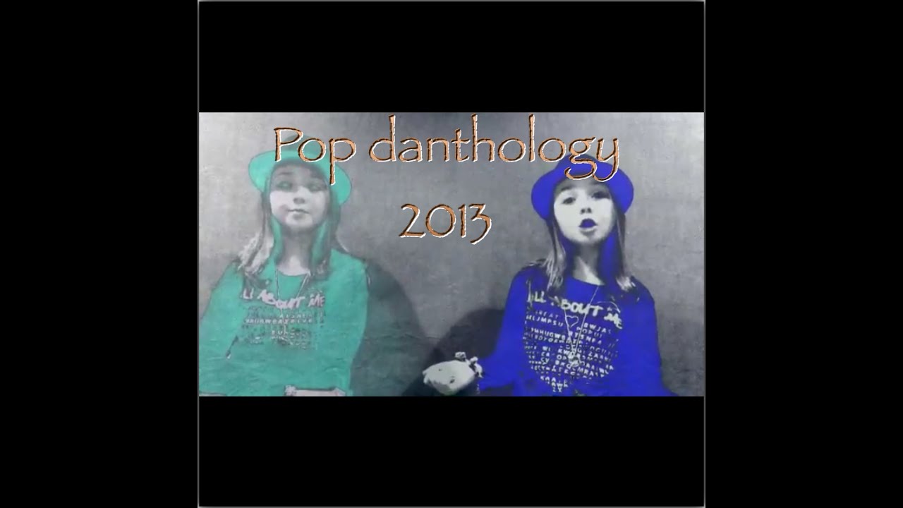"Pop Danthology 2013 Mashup of 68 songs!" Fan Video YouTube