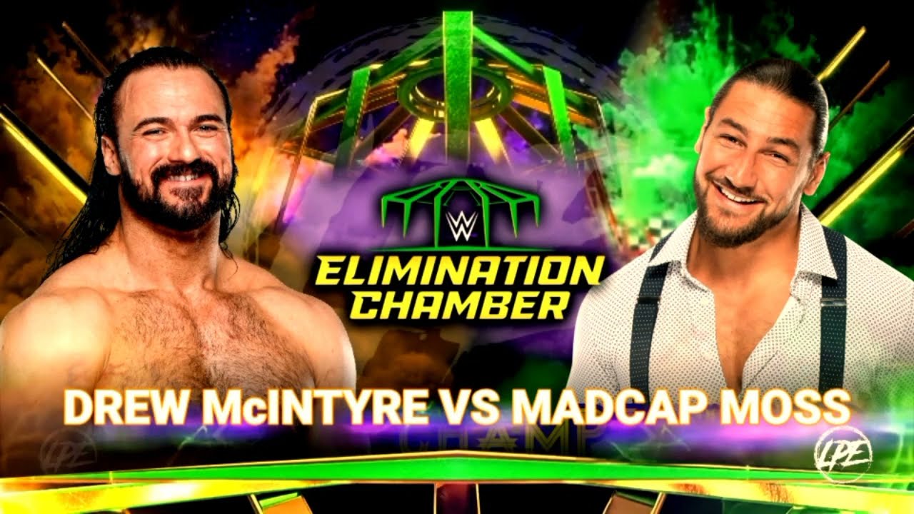 DREW McINTYRE VS MADCAP MOSS ELIMINATION CHAMBER 2022 OFFICIAL MATCH CARD