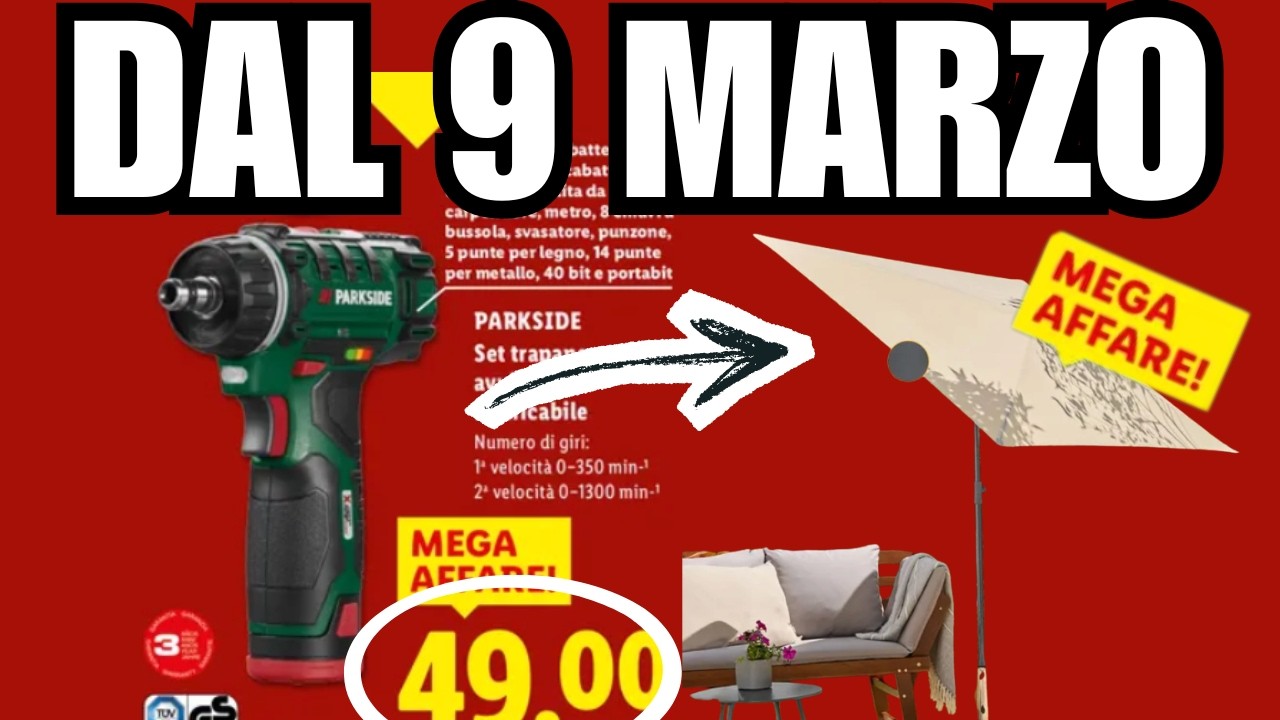 VOLANTINO LIDL PARKSIDE 9 Marzo Uno SORPRENDE !!