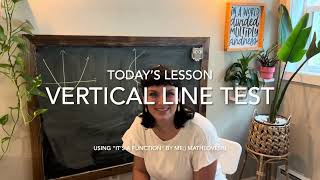It’s a Function: Vertical Line Test