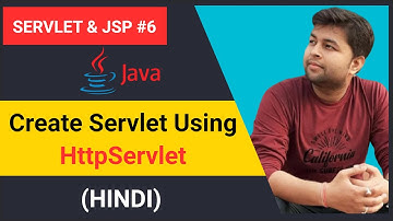 Create Servlet using HttpServlet in Hindi - Servlet & JSP #6