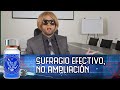 SUFRAGIO EFECTIVO, NO AMPLIACIÓN- EL PULSO DE LA REPÚBLICA