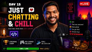 Day 15 Live Coding & Just Chatting - Shubham Live | Career Talks #buildinpublic #coding