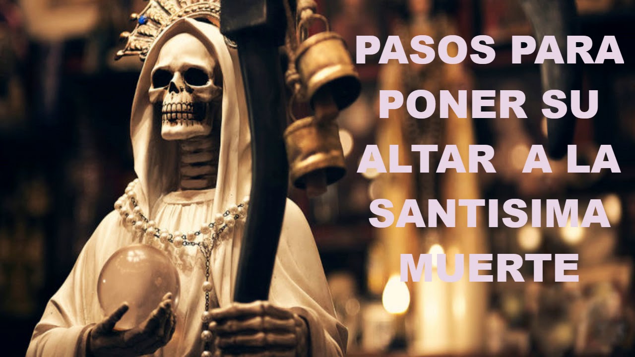 Invocar A La Santa Muerte