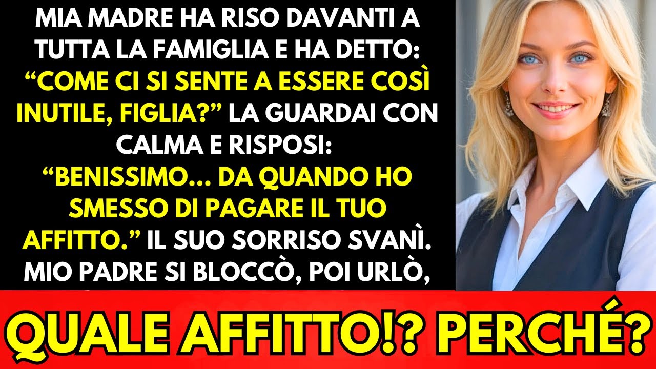Mia Madre Ha Riso Davanti A Tutta La Famiglia—“Com’è Essere Inutile, Figlia?”