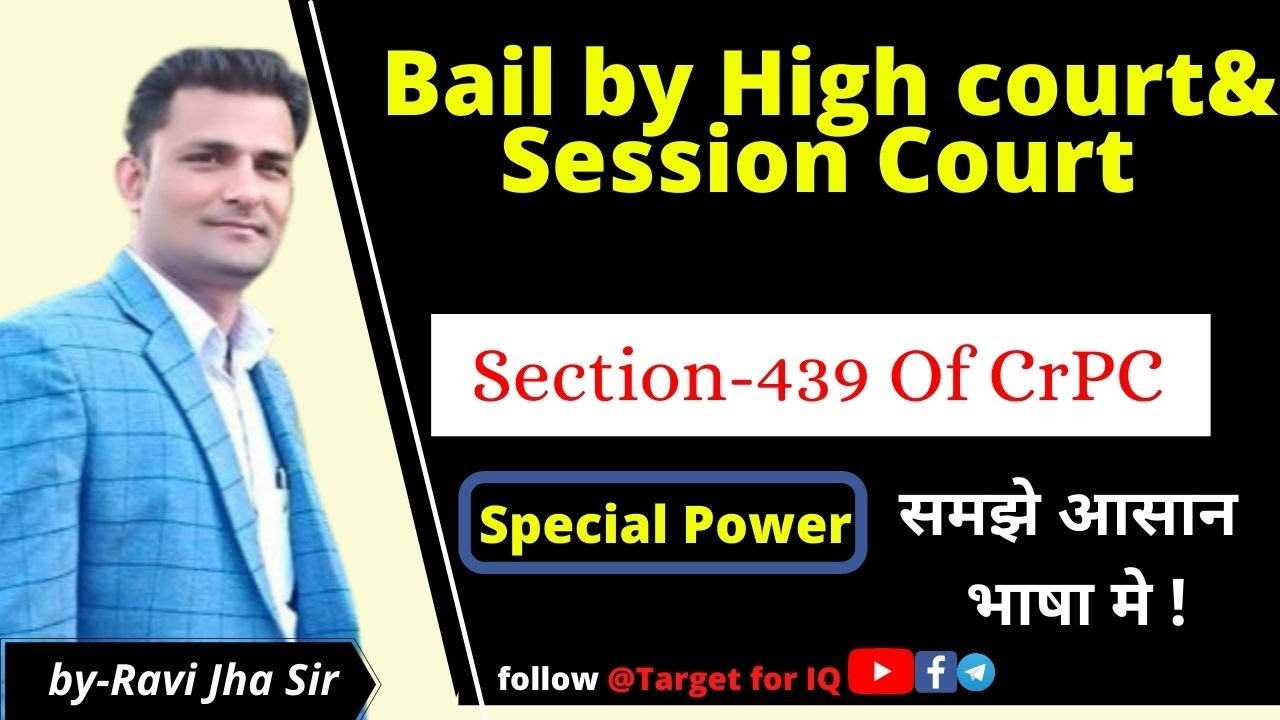 section 439 of crpc | CRPC 1973 | UP PCS-J, BIHAR CJ,