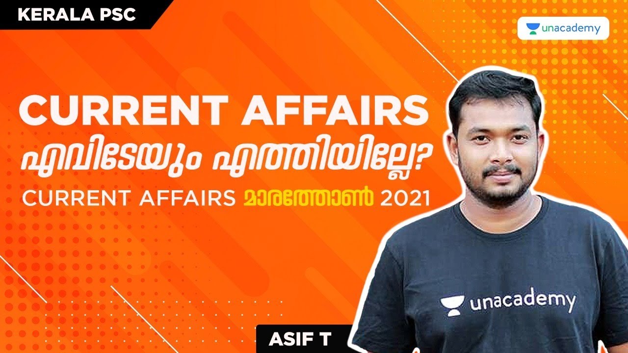 Current Affairs | Asif. T | Kerala PSC | LDC | LGS | Degree Level ...