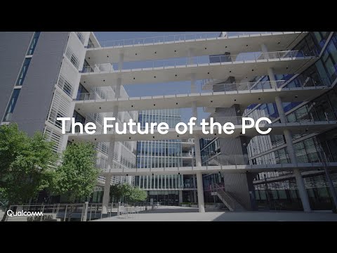 The Future of Series The Future of PC (Qualcomm) - The Future of Series The Future of PC (Qualcomm)