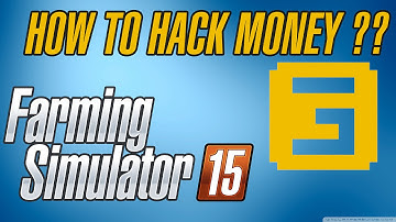 TUTORIAL: How to hack money in Farming Simulator 15