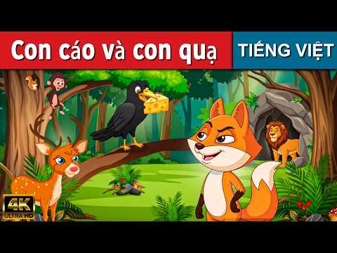 Con Cáo Và Con Quạ - Truyện cổ tích Việt Nam mới | Kể chuyện cho bé | Phim hoạt hình