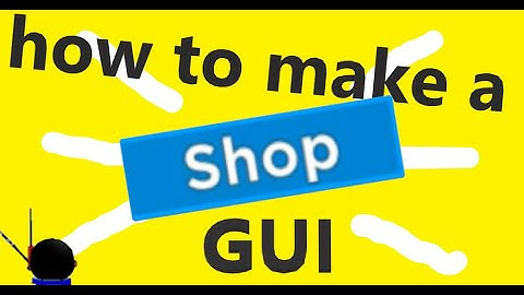 how to make a shop GUI in ROBLOX studios (part: 1)