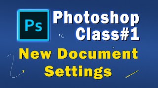 Photoshop tutorial 1 | New Document settings in Photoshop CC2021 | Print Design vs Screen Design screenshot 2
