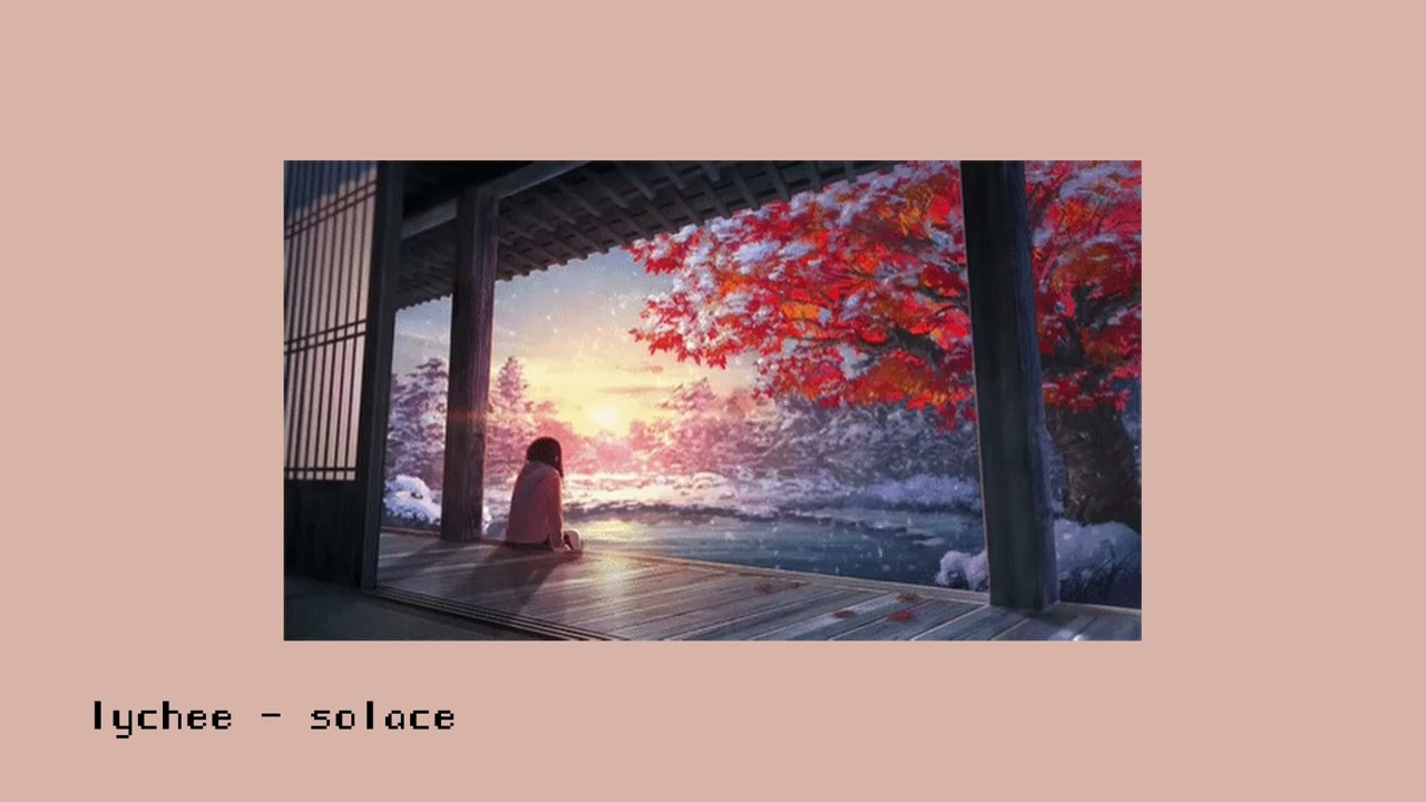 Watch lychee - solace on YouTube Watch lychee - solace on YouTube