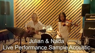 Julian &amp; Nada Live Performance Sample I (Acoustic) 