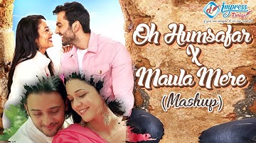 Oh Humsafar X Maula Mere || Neha Kakkar || Love Story Mashup || Roop Kumar Rathod