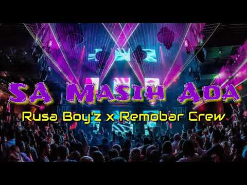 Sa Masih Ada_(ATAM)_Rusa Boy'z x Remobar Crew