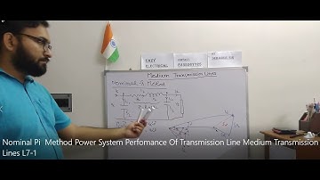 Nominal Pi  Method Power System Perfomance Of Transmission Line Medium Transmission Lines L7 1
