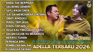 Difarina Indra Ft Fendik Adella   Andai Tak Berpisah  Salahmu Sendiri  Om Adella Terbaru 2026