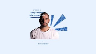 Ro Hernández - Tiempo robado, futuro recuperado Profile