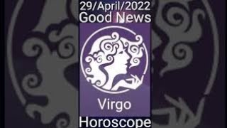 Today Virgo Horoscope 29April2022