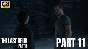 The Last of Us Part II Walkthrough Gameplay PS5 4K 60 FPS Part 12(No Commentary)