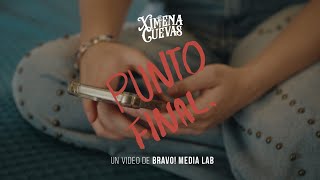 Punto FInal - XImena Cuevas (Video Oficial)