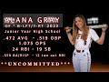 ALANA GRAY .472 BA, .519 OBP, 1.075 OPS -  2023 - JR YR - All State Honorable Mention - UNCOMMITTED