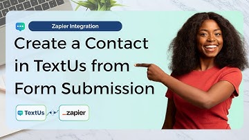 Zapier Tutorial: Create New TextUs Contacts from Form Submissions (HubSpot Example)