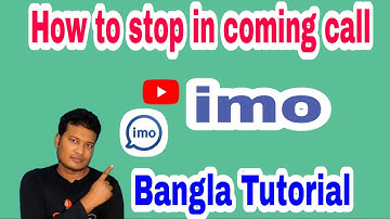How To Control Or Stop Imo In Coming Out Call On Bangla Tutorial 2020.